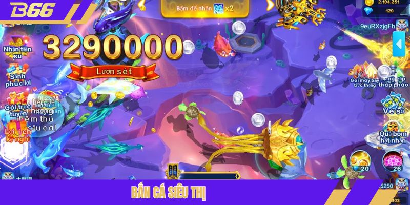 Bắn cá siêu thị